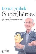 (Super)Héroes: ¿Por qué los Necesitamos? (in Spanish)