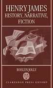 Henry James: History, Narrative, Fiction (en Inglés)