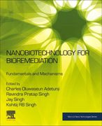 Nanobiotechnology for Bioremediation: Fundamentals and Mechanisms (Micro and Nano Technologies) (en Inglés)
