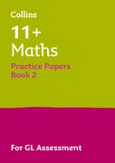 Letts 11+ Success - 11+ Maths Practice Test Papers - Multiple-Choice: For the Gl Assessment Tests: Book 2