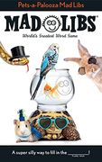 Pets-A-Palooza mad Libs: World'S Greatest Word Game (en Inglés)