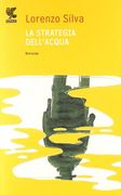 La strategia dell'acqua (Narratori della Fenice)