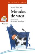 Miradas de vaca (Libros Infantiles - Sopa De Libros)