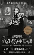 The Desolations of Devil'S Acre (Miss Peregrine'S Peculiar Children) (en Inglés)