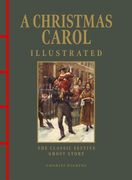 Christmas Carol Illustrated. The Classic Festive Ghost Story (en Inglés)