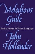 Melodious Guile: Fictive Pattern in Poetic Language (en Inglés)