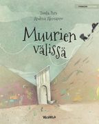 Muurien Välissä: Finnish Edition of Between the Walls (en Finnish)