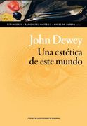 John Dewey. Una Estética de Este Mundo (en Portugués)