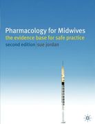 Pharmacology for Midwives: The Evidence Base for Safe Practice (en Inglés)