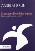 El Pequeño Libro de los Ángeles: Deseos que Brotan del Corazón (in Spanish)