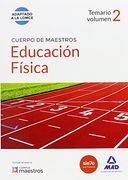 Cuerpo de Maestros Educación Física. Temario Volumen 2 (Maestros 2015)