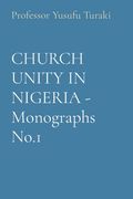 CHURCH UNITY IN NIGERIA - Monographs No.1 (en Inglés)