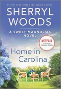 Home in Carolina (Sweet Magnolias Novel) 