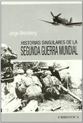 Historias Singulares de la Segunda Guerra Mundial