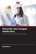 Sécurité des images médicales (en Francés)