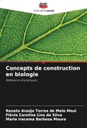 Concepts de Construction en Biologie: Réflexions et Pratiques (en Francés)