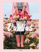 The joy of Dahlias (en Inglés)