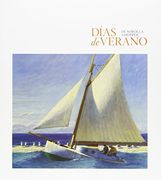 Días De Verano. De Sorolla A Hopper