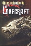 Obras Selectas de H. P. Lovecraft