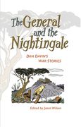 The General and the Nightingale: Dan Davin's War Stories (en Inglés)
