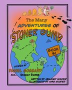 The Many Adventures of StonerGump: Book 1 (en Inglés)