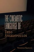 The Cinematic Language of Theo Angelopoulos (en Inglés)