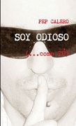 SOY ODIOSO (...como TÚ) (in Spanish)