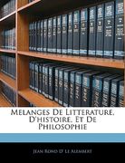 Melanges De Litterature, D'histoire, Et De Philosophie (en Francés)