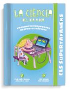 Els Supertafaners. La ciència del dia a dia (en Catalán)