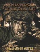 Masters of the Dark Art Vol. 3: Joshua Werner (en Inglés)