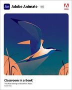 Adobe Animate Classroom in a Book (2021 Release) (en Inglés)
