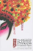 The Flower Princess: A Cantonese Opera (en Inglés)