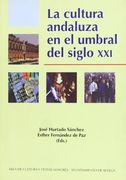 La cultura andaluza en el umbral del siglo xxi