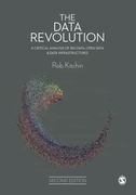 The Data Revolution: A Critical Analysis of big Data, Open Data and Data Infrastructures (en Inglés)