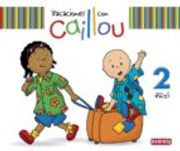 Vacaciones Con Caillou. 2 Años