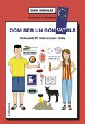 Com ser un bon Català: Guia amb 50 Instruccions Fàcils (en Catalán)