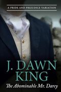 The Abominable mr. Darcy: A Pride and Prejudice Variation (Marrying mr. Darcy, Regency)