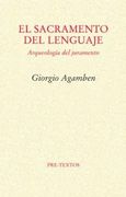El Sacramento del Lenguaje. Arqueología del Juramento