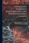 Vermischte Schriften Anatomischen und Physiologischen Inhalts; Volume 1 (en Alemán)