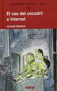 Quatre amics i mig en... El cas del cocodril a Internet (en Catalán)