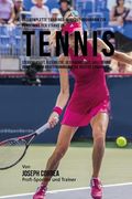 Das komplette Trainings-Workout-Programm zur Forderung der Starke im Tennis: Steigere Kraft, Flexibilitat, Geschwindigkeit, Agilitat und Abwehr durch (en Alemán)