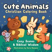 Cute Animals Christian Coloring Book: Cozy Scenes and Biblical Wisdom (en Inglés)
