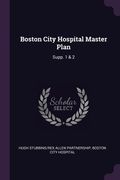 Boston City Hospital Master Plan: Supp. 1 & 2 (en Inglés)