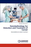 nanotechnology for detection and treatment of cancer