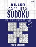 Killer Samurai Sudoku, Book 1: 100 Mind-Bending Puzzles (en Inglés)
