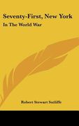 seventy-first, new york: in the world war (en Inglés)