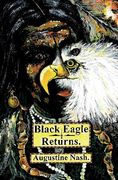 Black Eagle Returns (en Inglés)