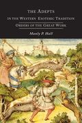 The Adepts in the Western Esoteric Tradition: Orders of the Quest (en Inglés)