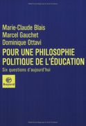 Pour une Philosophie Politique de L'éducation. Six Questions D'aujourd'hui