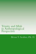 Trinity and Allah in Anthropological Perspective: Lecture Notes for Comparing an Islamic Doctrine of Allah with a Christian Doctrine of Trinity